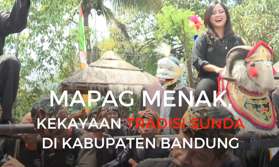 Mapag Menak, Kekayaan Tradisi Sunda - Kompas TV